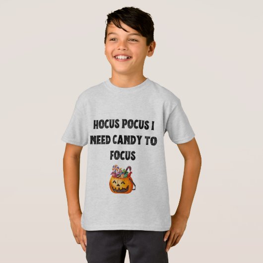 Hocus Pocus: Ich brauche Süßigkeiten, um mich zu f T-Shirt (Vorne ganz)