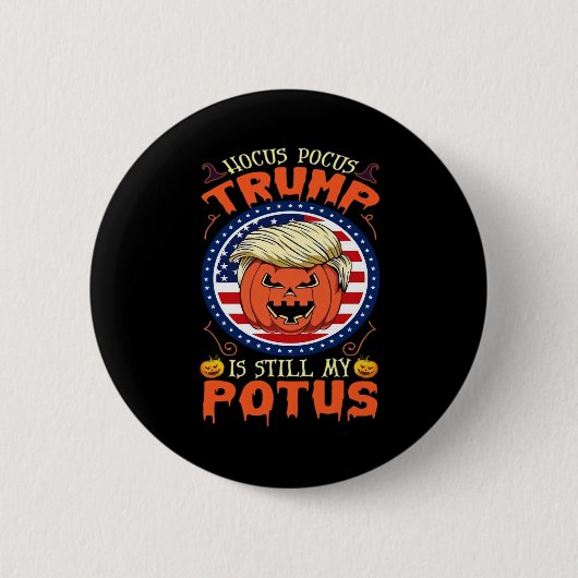 Hocus Pocus ist immer noch mein Potus Trumpkin Hal Button (Vorderseite)