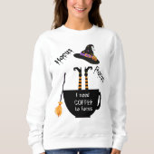 Hocus Pocus Kaffee zu Focus Halloween Sweatshirt (Vorderseite)