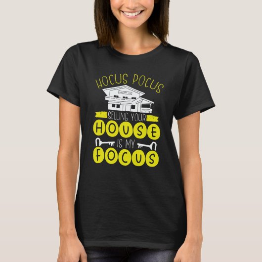 Hocus Pocus Selling Your House Is My Focus Realtor T-Shirt (Vorderseite)