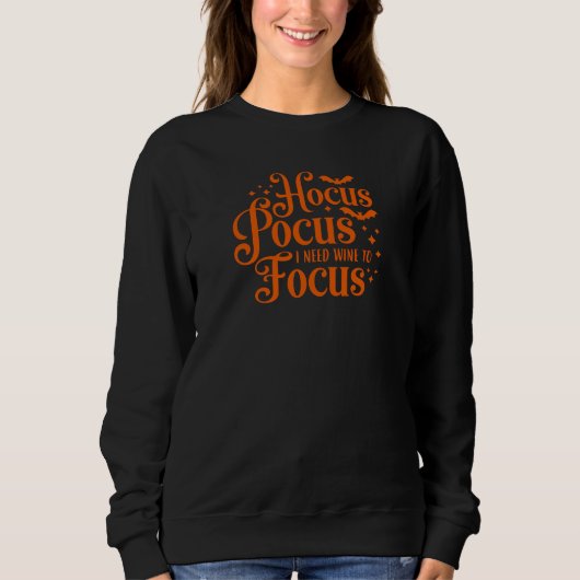 Hocus Pocus Wine to Focus Halloween Sweatshirt (Vorderseite)