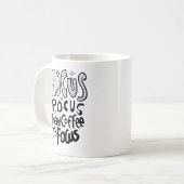 Hocus Pokus Ich brauche Kaffee, um Tasse zu konzen (Vorderseite Links)