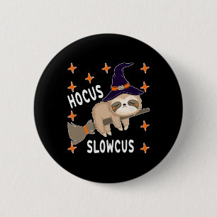Hocus Slowcus Niedlich Funny Sloth Halloween Kostü Button