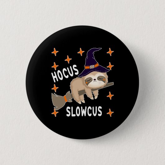 Hocus Slowcus Niedlich Funny Sloth Halloween Kostü Button (Vorderseite)