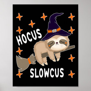 Hocus Slowcus Niedlich Funny Sloth Halloween Kostü Poster