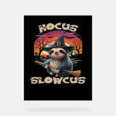 Hocus Slowcus Sloth liebt Halloween-Kostümtee E Acrylschild (Vorderseite)