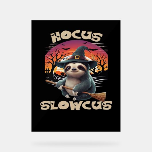 Hocus Slowcus Sloth liebt Halloween-Kostümtee E Acrylschild (Vorderseite)