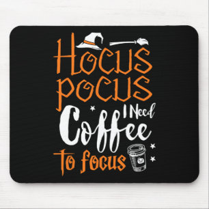 Hocuss Pocus Halloween Kostüm Ich brauche Cofffe F Mousepad