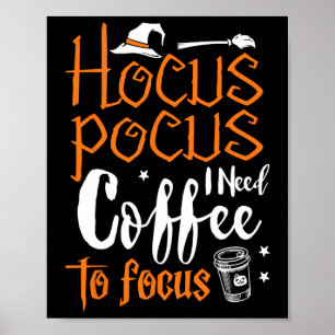 Hocuss Pocus Halloween Kostüm Ich brauche Cofffe F Poster