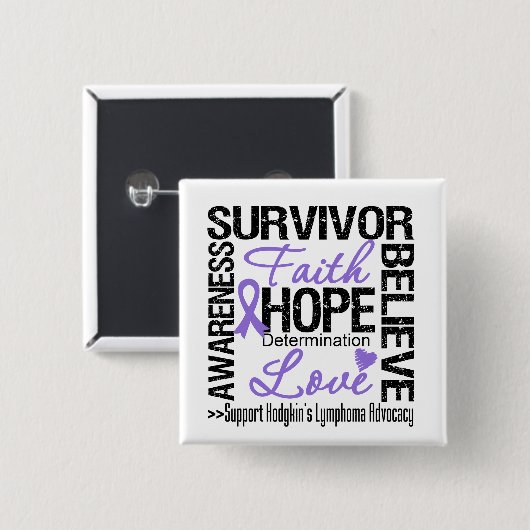 Hodgkins Lymphoma Survivors Motto Button (Vorne & Hinten)