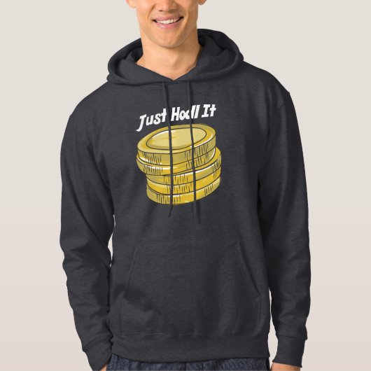 HODL It CryptoCurrency Gag Hoodie (Vorderseite)