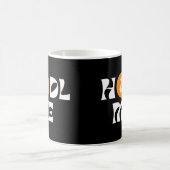Hodl me Bitcoin Kaffeetasse (Mittel)
