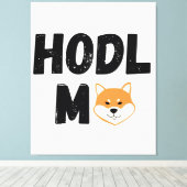 Hodl Me Shiba Inu Crypto Leinwand Kunst, Dichtung  (Insitu (Holzboden))