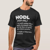 Hodl Meaning T-Shirt (Vorderseite)