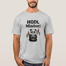 HODL Mindset Panda - Crypto Trading Motivation T-Shirt