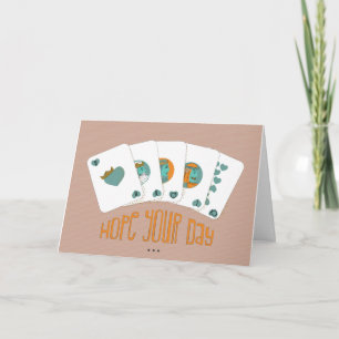 Hoffe, dass dein Tag Stacks Up zu einem Phantastis Karte