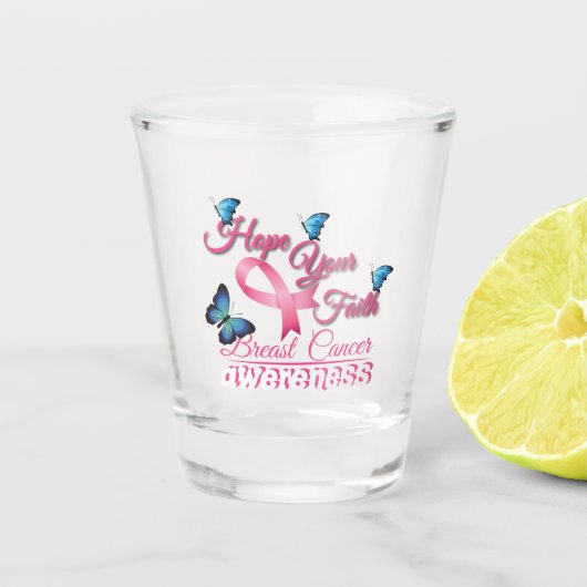 Hoffe deinen Glauben (Brustkrebs-Bewusstsein) Schnapsglas (Vorderseite)