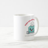 Hoffe, es geht dir bald besser, süße Tücher-Box-Ta Kaffeetasse (VorderseiteRechts)