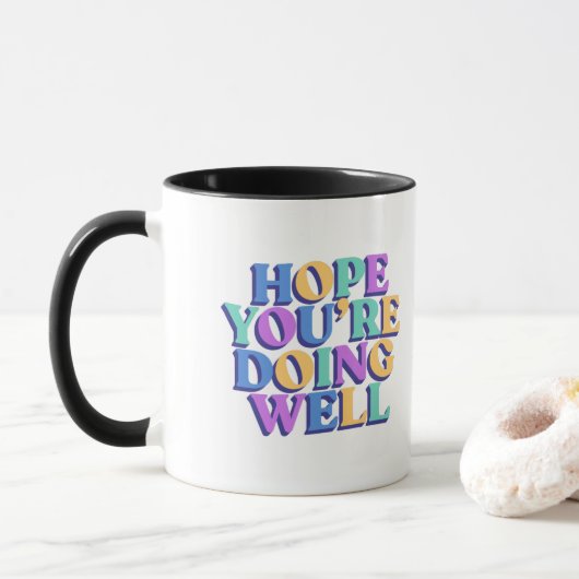 Hoffe, es geht dir gut Kaffeetasse. Tasse (Mit Donut)