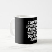 Hoffe, Kumpels heilen von den Dingen, über die sie Kaffeetasse (Vorderseite Links)