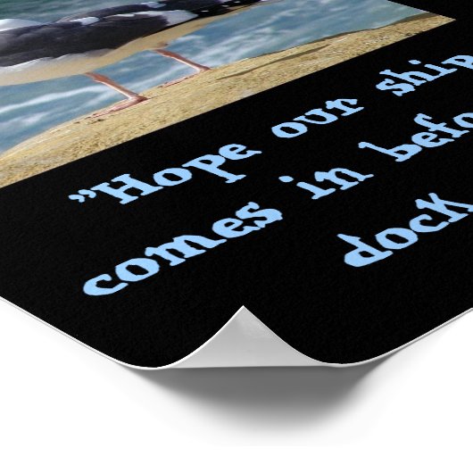"Hoffe, unser Schiff kommt rein.." Poster (Ecke)