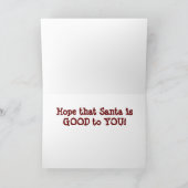 HOFFEN SIE, DASS SANTA GUT FÜR SIE IST! KARTE (Innenseite)