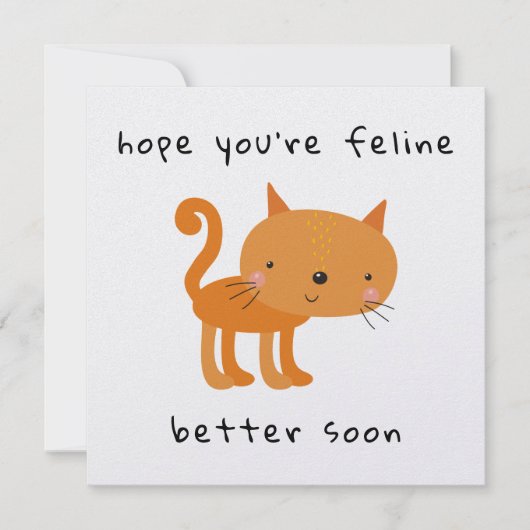 Hoffen Sie, dass Sie Feline besser bald Niedliche  (Vorderseite)