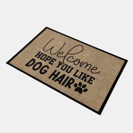 Hoffen Sie, dass Sie Hund Hair Willkommen Imitate  Fußmatte (Schrägansicht)
