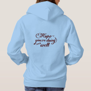Hoffentlich geht es dir gut Kapuzenpullover Hoodie
