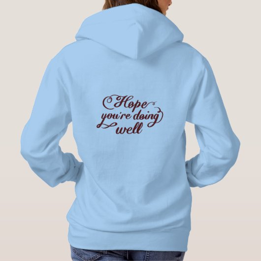 Hoffentlich geht es dir gut Kapuzenpullover Hoodie (Rückseite)