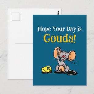 Hoffentlich ist dein Tag Gouda, Süße Maus Käse-Wor Postkarte