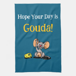 Hoffentlich ist Ihr Tag Gouda, Süße Maus Käse-Wort Geschirrtuch