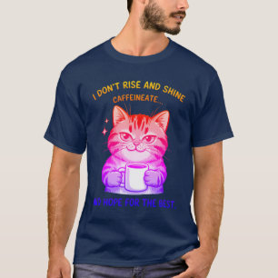 Hoffnung auf die beste Katzhumor T-Shirt