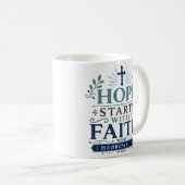 Hoffnung beginnt mit Glauben Bibelzitat Ermutigung Kaffeetasse (VorderseiteRechts)