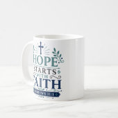 Hoffnung beginnt mit Glauben Bibelzitat Ermutigung Kaffeetasse (Vorderseite Links)