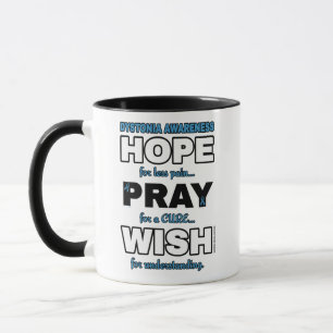 Hoffnung Beten wünscht...Dystonia-Tasse Tasse