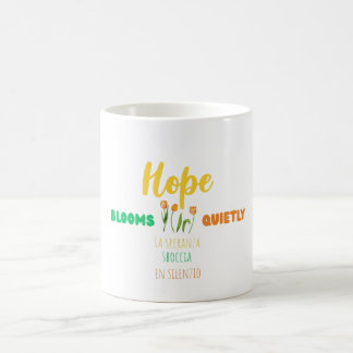 Hoffnung blüht still – Zweisprachiges Motivationsd Kaffeetasse