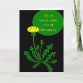 Hoffnung, dass du bald aus dem Unkraut kommst, wir Karte (Vorderseite)