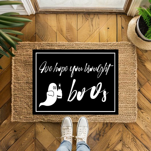 Hoffnung, dass du bos Funny Halloween mitgebracht Fußmatte