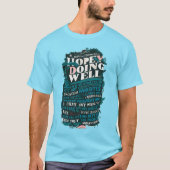 Hoffnung, dass es dir gut geht T-Shirt (Vorderseite)