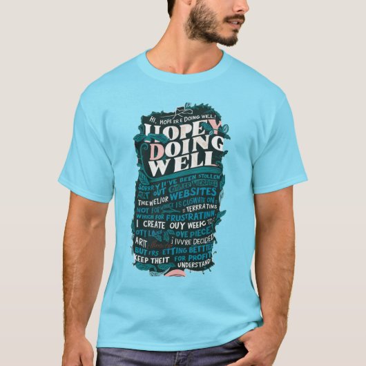 Hoffnung, dass es dir gut geht T-Shirt (Vorderseite)