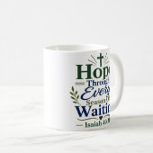 Hoffnung durch die Wartezeit Bibelzitat Kaffeetasse (VorderseiteRechts)