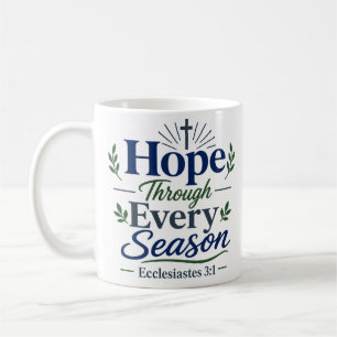 Hoffnung durch jede Jahreszeit Schriftliche Hoffnu Kaffeetasse