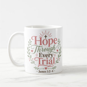 Hoffnung durch jede Prüfung Inspirierender Spruch Kaffeetasse