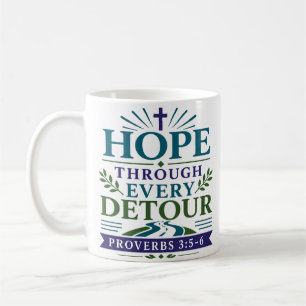 Hoffnung durch jede Umleitung - Christliche Ermuti Kaffeetasse