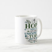 Hoffnung durch jede unerwartete Wendung Boho Chris Kaffeetasse (VorderseiteRechts)