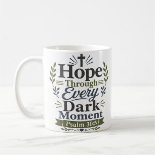 Hoffnung durch jeden dunklen Moment Bibelvers Kaffeetasse