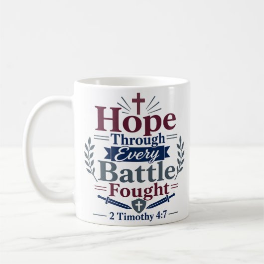 Hoffnung durch jeden Kampf Bibelzitat Kaffeetasse (Links)