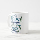 Hoffnung durch jeden Schritt Christlicher Hoffnung Kaffeetasse (Vorderseite Links)