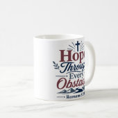Hoffnung durch jedes Hindernis Religiöser Hoffnung Kaffeetasse (VorderseiteRechts)